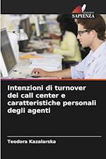 Intenzioni di turnover dei call center e caratteristiche personali degli agenti