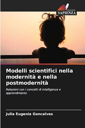 Modelli scientifici nella modernità e nella postmodernità