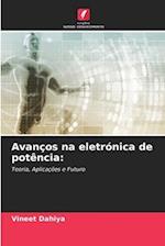 Avanços na eletrónica de potência: