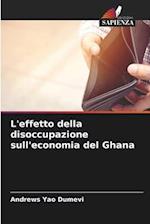 L'effetto della disoccupazione sull'economia del Ghana