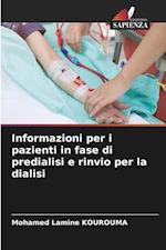 Informazioni per i pazienti in fase di predialisi e rinvio per la dialisi