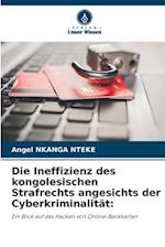 Die Ineffizienz des kongolesischen Strafrechts angesichts der Cyberkriminalität: