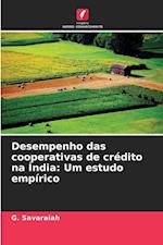 Desempenho das cooperativas de crédito na Índia: Um estudo empírico