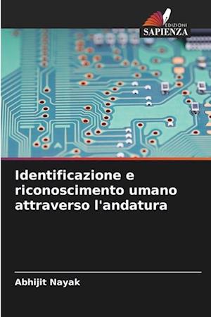 Identificazione e riconoscimento umano attraverso l'andatura