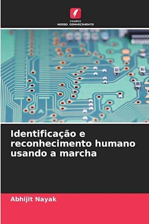 Identificação e reconhecimento humano usando a marcha