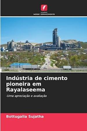 Indústria de cimento pioneira em Rayalaseema