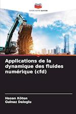 Applications de la dynamique des fluides numérique (cfd)