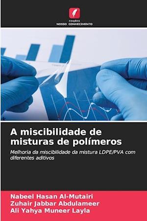 A miscibilidade de misturas de polímeros