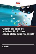 Odeur du code et vulnérabilité : Une conception expérimentale