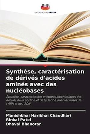 Synthèse, caractérisation de dérivés d'acides aminés avec des nucléobases