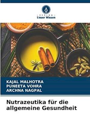 Nutrazeutika für die allgemeine Gesundheit