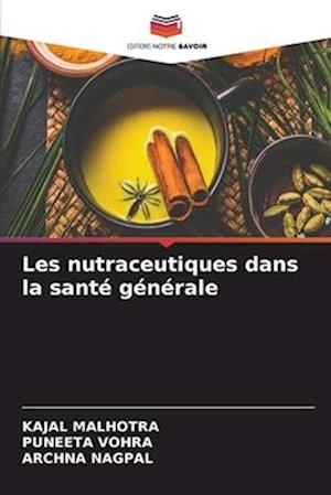 Les nutraceutiques dans la santé générale