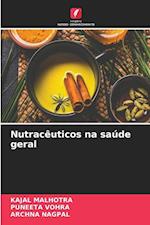 Nutracêuticos na saúde geral