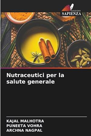 Nutraceutici per la salute generale