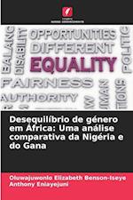 Desequilíbrio de género em África: Uma análise comparativa da Nigéria e do Gana