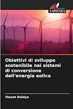 Obiettivi di sviluppo sostenibile nei sistemi di conversione dell'energia eolica