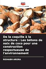 De la coquille à la structure : Les bétons de noix de coco pour une construction respectueuse de l'environnement