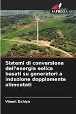 Sistemi di conversione dell'energia eolica basati su generatori a induzione doppiamente alimentati