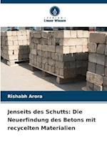 Jenseits des Schutts: Die Neuerfindung des Betons mit recycelten Materialien