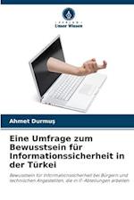 Eine Umfrage zum Bewusstsein für Informationssicherheit in der Türkei