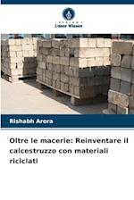 Oltre le macerie: Reinventare il calcestruzzo con materiali riciclati