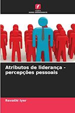 Atributos de liderança - percepções pessoais