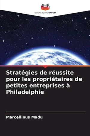 Stratégies de réussite pour les propriétaires de petites entreprises à Philadelphie