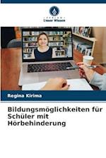 Bildungsmöglichkeiten für Schüler mit Hörbehinderung