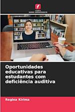 Oportunidades educativas para estudantes com deficiência auditiva