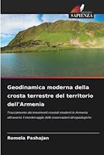 Geodinamica moderna della crosta terrestre del territorio dell'Armenia