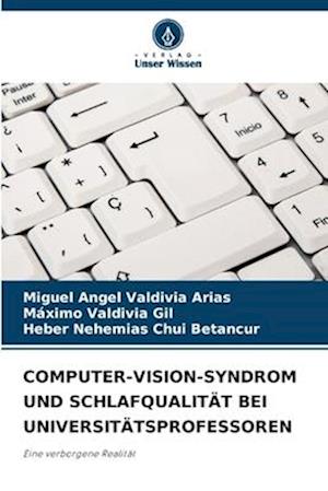 COMPUTER-VISION-SYNDROM UND SCHLAFQUALITÄT BEI UNIVERSITÄTSPROFESSOREN