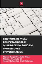 SÍNDROME DE VISÃO COMPUTACIONAL E QUALIDADE DO SONO EM PROFESSORES UNIVERSITÁRIOS