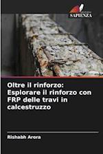 Oltre il rinforzo: Esplorare il rinforzo con FRP delle travi in calcestruzzo