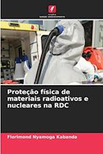 Proteção física de materiais radioativos e nucleares na RDC