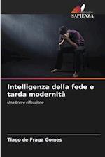 Intelligenza della fede e tarda modernità