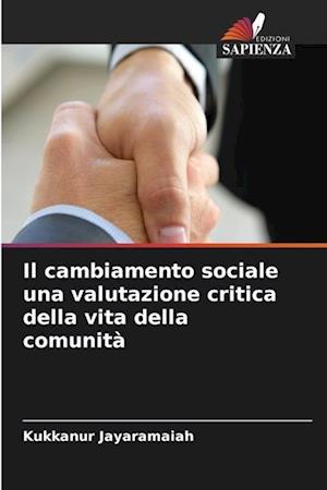 Il cambiamento sociale una valutazione critica della vita della comunità