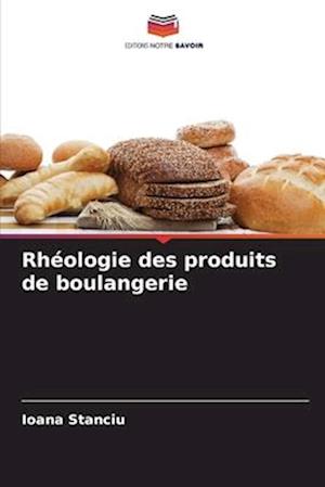 Rhéologie des produits de boulangerie