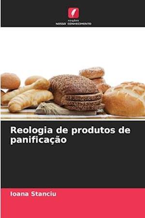 Reologia de produtos de panificação