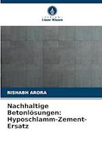 Nachhaltige Betonlösungen: Hyposchlamm-Zement-Ersatz