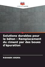 Solutions durables pour le béton : Remplacement du ciment par des boues d'épuration