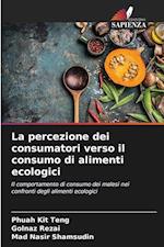 La percezione dei consumatori verso il consumo di alimenti ecologici