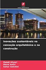 Inovações sustentáveis na conceção arquitetónica e na construção