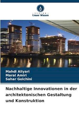 Nachhaltige Innovationen in der architektonischen Gestaltung und Konstruktion