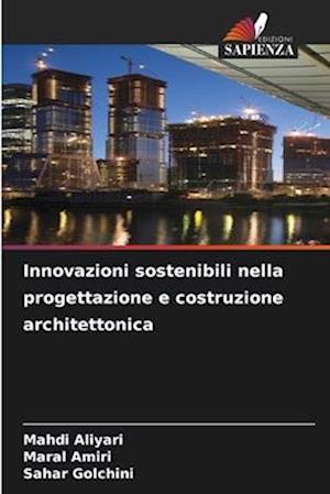 Innovazioni sostenibili nella progettazione e costruzione architettonica