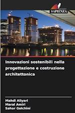 Innovazioni sostenibili nella progettazione e costruzione architettonica