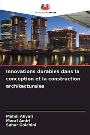 Innovations durables dans la conception et la construction architecturales