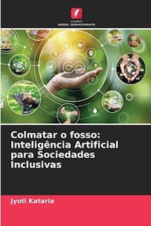 Colmatar o fosso: Inteligência Artificial para Sociedades Inclusivas