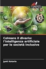 Colmare il divario: l'intelligenza artificiale per le società inclusive