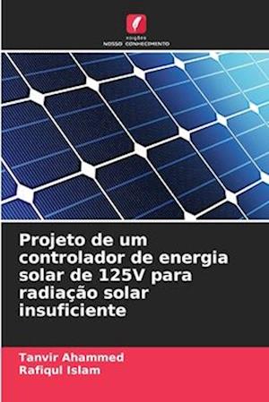 Projeto de um controlador de energia solar de 125V para radiação solar insuficiente