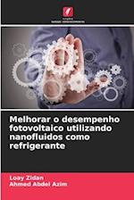 Melhorar o desempenho fotovoltaico utilizando nanofluidos como refrigerante